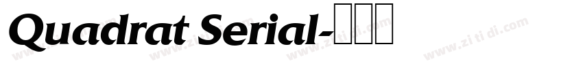 Quadrat Serial字体转换